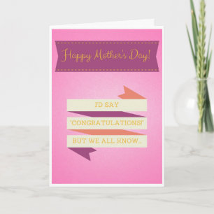 "Congratulations" Mother's Day Card