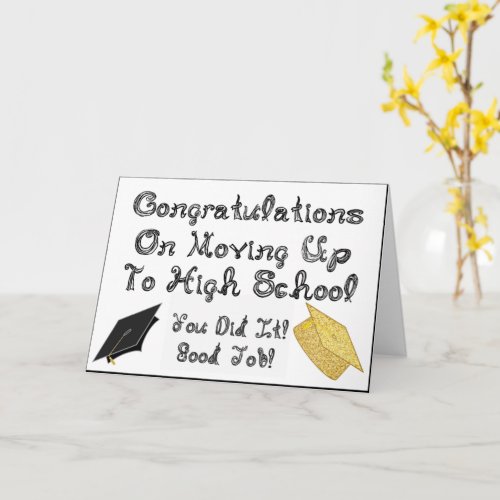 Congratulations Moving Up High School Graduation Card
