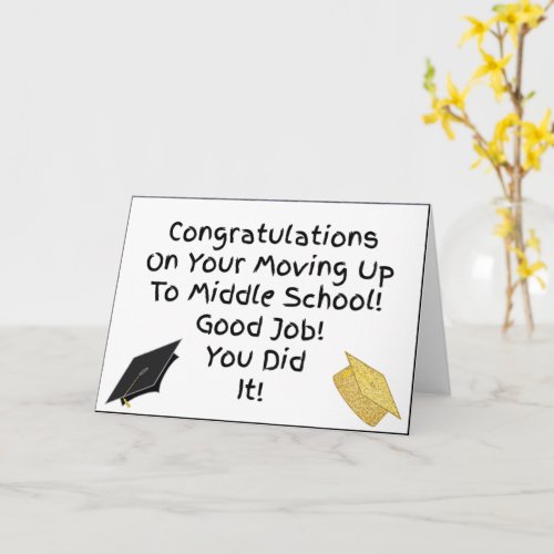 Congratulations Moving Up Middle School Graduation Card