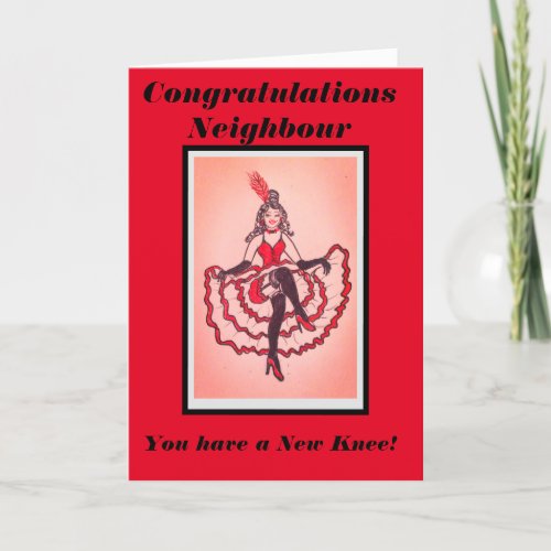 Congratulations neighbour a new Knee card