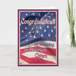 Congratulations-New American Citizen+Flag Card