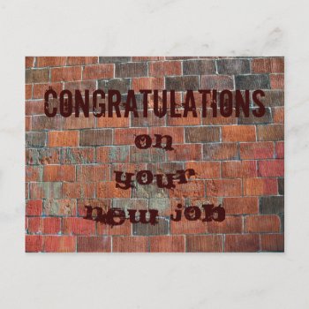 Congratulations New Job Brick Wall Postcard by DonnaGrayson_Photos at Zazzle