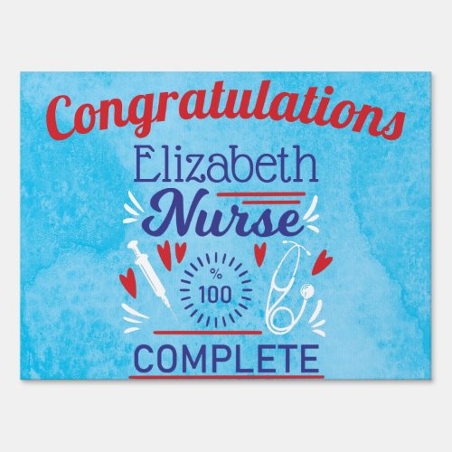Congratulations Nursing School Graduation Funny Sign