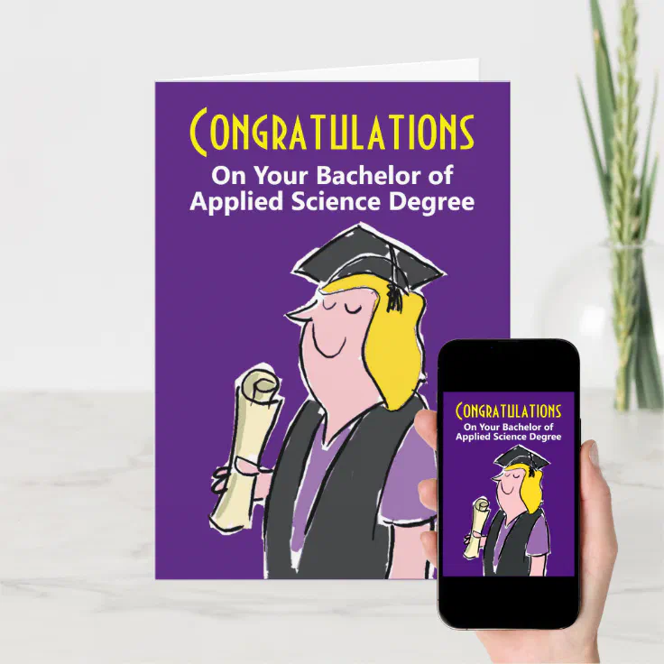 Congratulations On Bachelor Of Applied Science Card | Zazzle