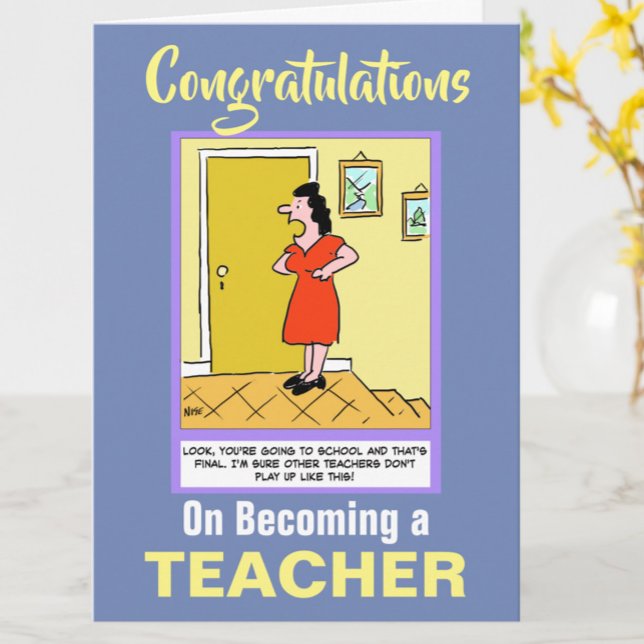 Congratulations on Becoming a Teacher. New Teacher Card (Creator Uploaded)