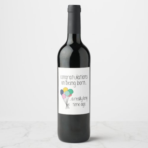 Congratulations on Being Born Funny  Wine Label