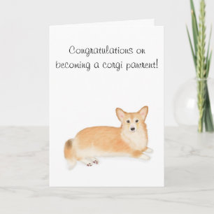 Congratulations on getting a corgi card