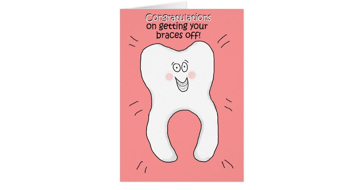 Congratulations on Getting Your Braces Off Card