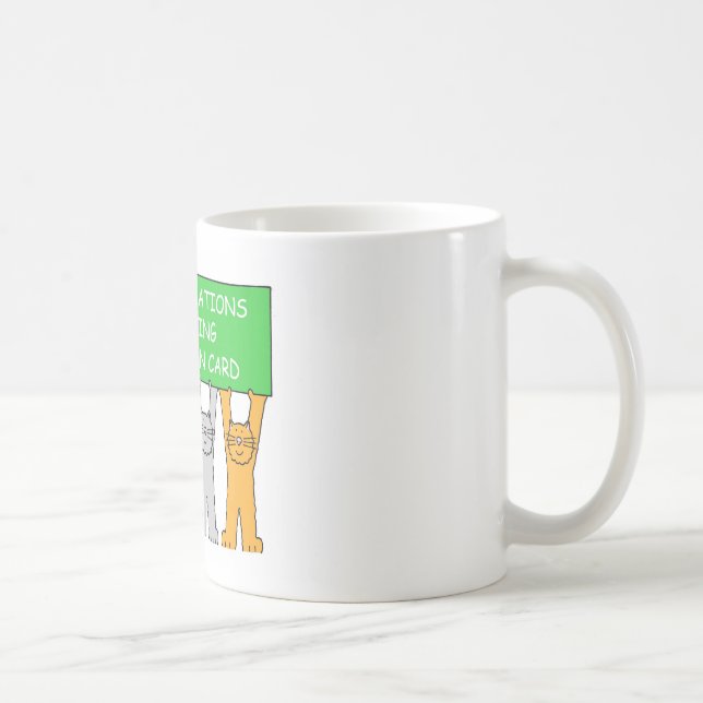 Congratulations on Getting Your Green Card Coffee Mug (Right)