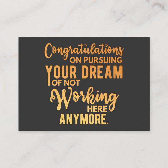Congratulations on Pursuing Your Dream Business Card (Front)