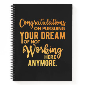 Congratulations on Pursuing Your Dream Notebook