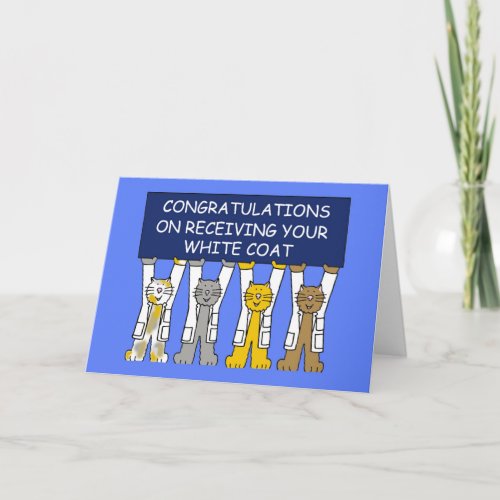 Congratulations on Receiving  White Coat Card