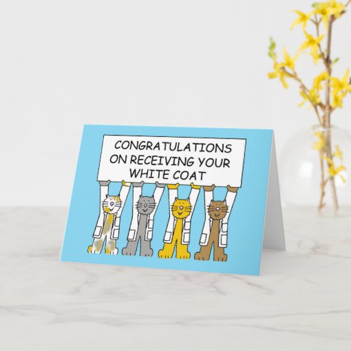 Congratulations on Receiving Your White Coat Card Zazzle