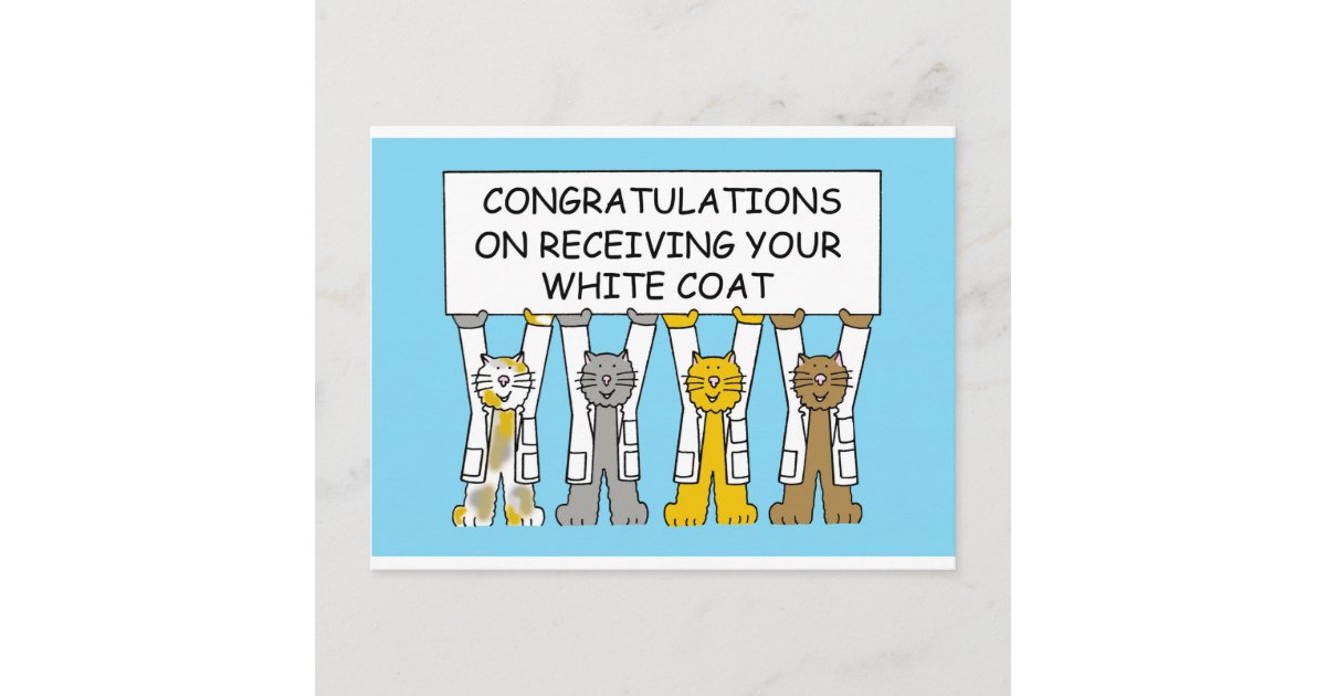 Congratulations on Receiving Your White Coat Postcard Zazzle