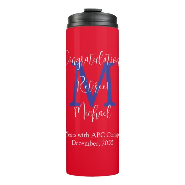 Congratulations on Retirement, Monogram, Name Red  Thermal Tumbler (Front)
