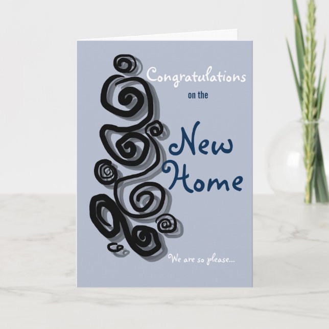 Congratulations on the new home we are so pleased. card (Front)