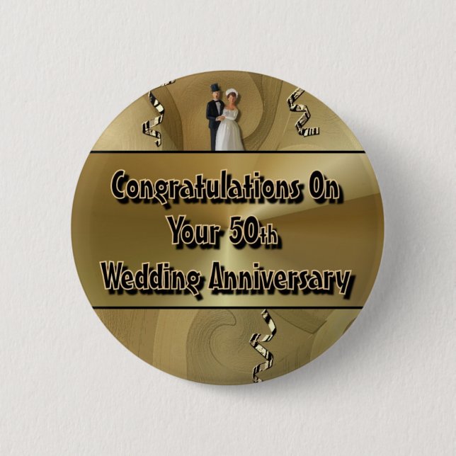 Congratulations On Your 50th Wedding Anniversary Pinback Button (Front)