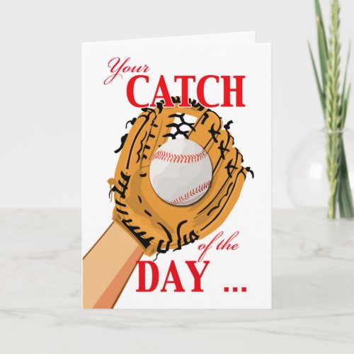 Congratulations on Your Catch of the Day Baseball Card