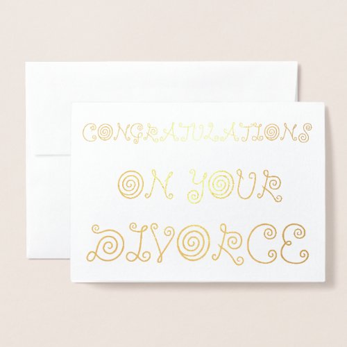 Congratulations on your Divorce Foil Card