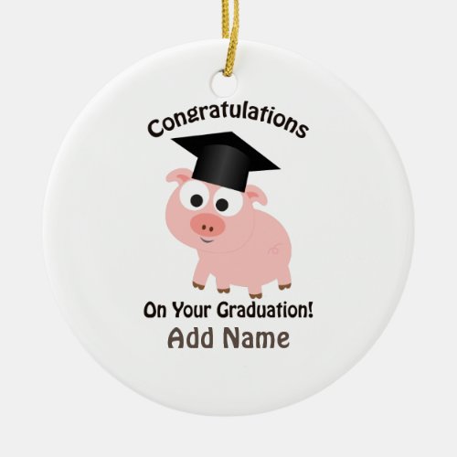 Congratulations on Your Graduation Pig Ceramic Ornament