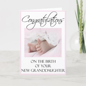 Congratulations On Your New Granddaughter Card by NightSweatsDiva at Zazzle
