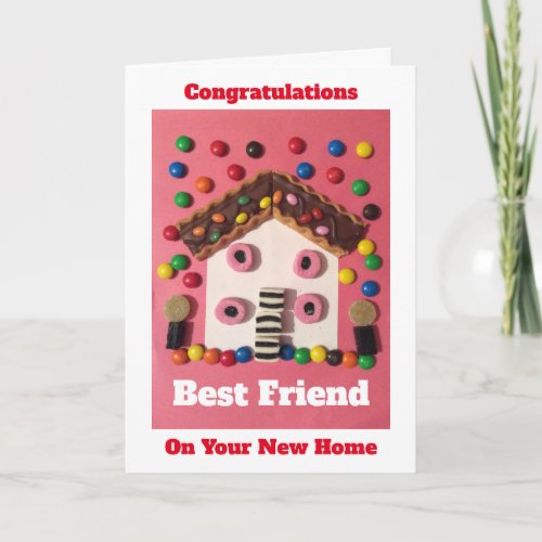 Congratulations on your new home best friend card