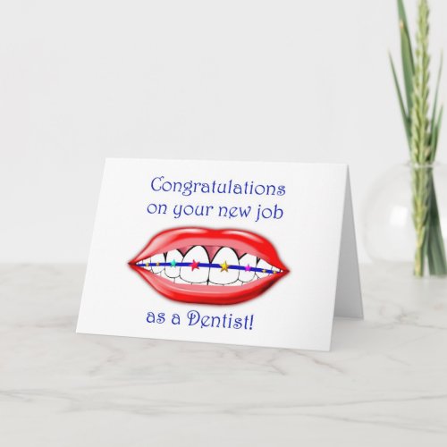 Congratulations on your new job as a Dentist Card