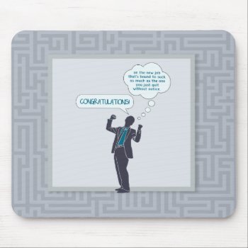 Congratulations On Your New Job Mouse Pad (funny) by HotPinkGoblin at Zazzle