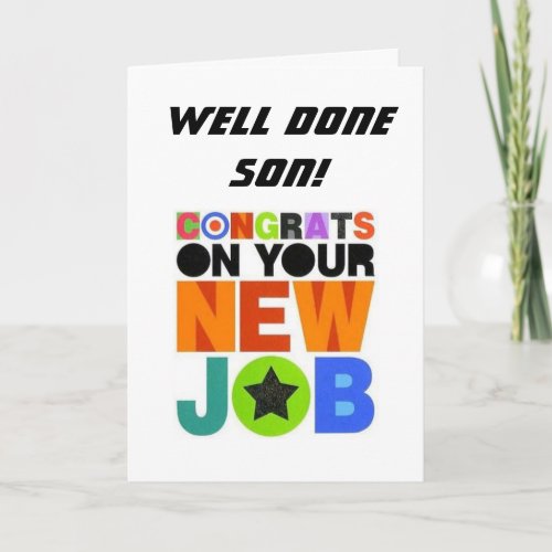 CONGRATULATIONS ON YOUR NEW JOB SON CARD