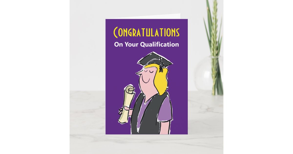 Congratulations on Your Qualification Card Zazzle