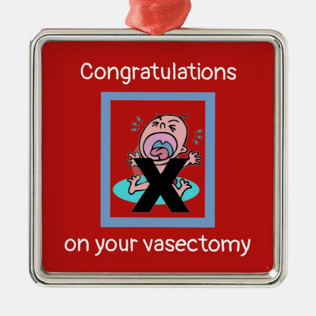 Congratulations on your Vasectomy Metal Ornament (Front)