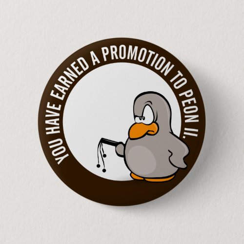 Congratulations on your well earned promotion pinback button