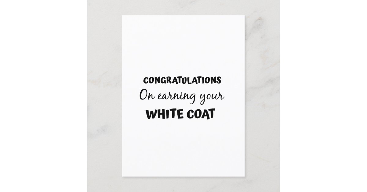 congratulations on your white coat graduation postcard Zazzle