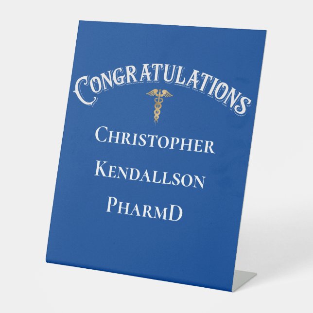 Congratulations Pharmacist Caduceus Gold Grad Pedestal Sign (Front)