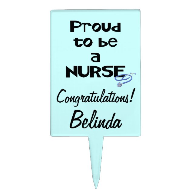 Congratulations!-Proud to be a Nurse+Name Cake Topper (Front)
