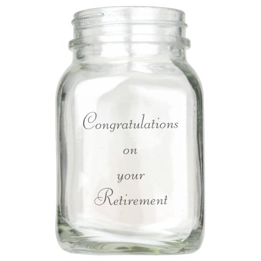 Congratulations Retirement Typography Mason Jar | Zazzle