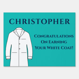 Congratulations School Of Medicine White Coat Sign