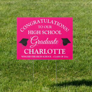 Congratulations to our graduate custom hot pink sign