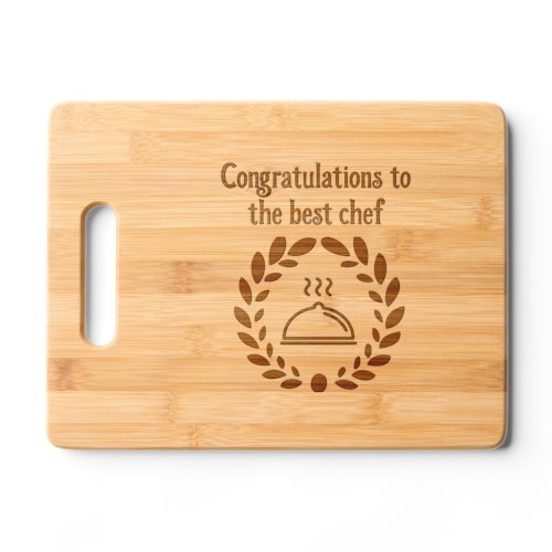 Congratulations to the best chef cutting board