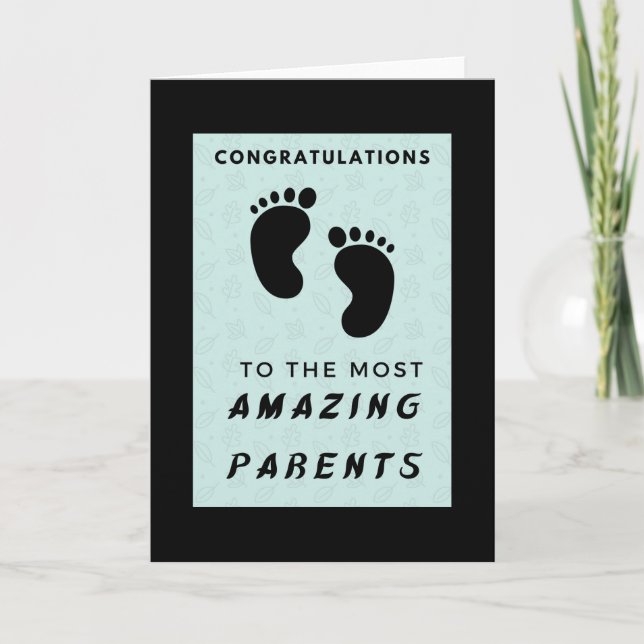 Congratulations to the most amazing parents- blue card