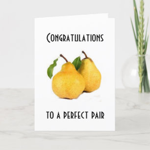 CONGRATULATIONS TO THE "PERFECT PAIR" CARD
