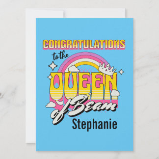 Congratulations to the Queen of Beam Card