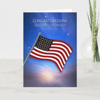 Congratulations  U.s. Citizenship  American Flag Card by TrudyWilkerson at Zazzle