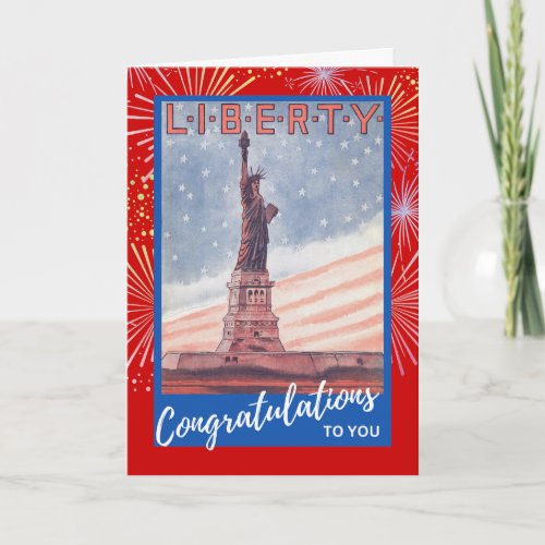 Congratulations US Citizenship Statue of Liberty Card