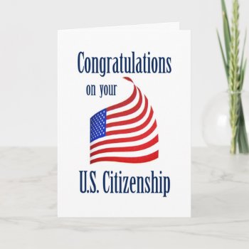 Congratulations Us Citizenship Us Flag Card by PamJArts at Zazzle