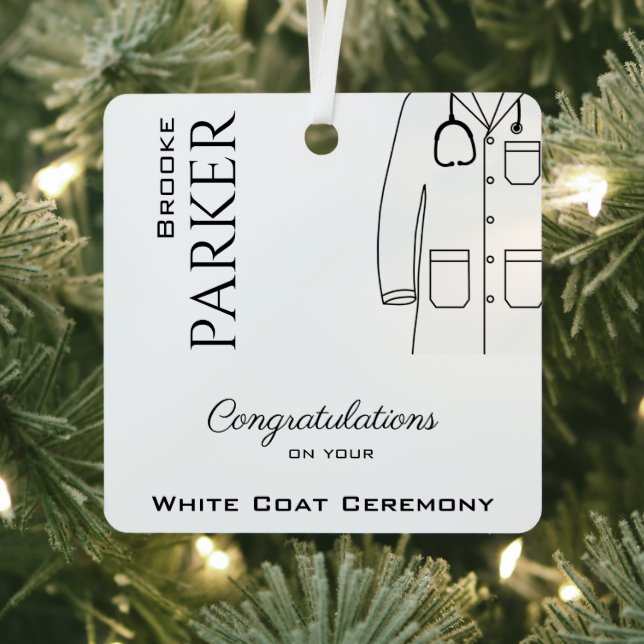 Congratulations White Coat Ceremony Medical Doctor Metal Ornament (Insitu)