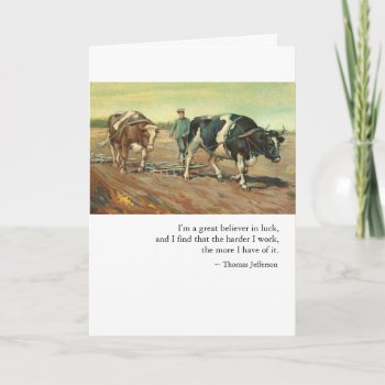 Congratulations: Work & Luck By Thomas Jefferson Card by GoodThingsByGorge at Zazzle