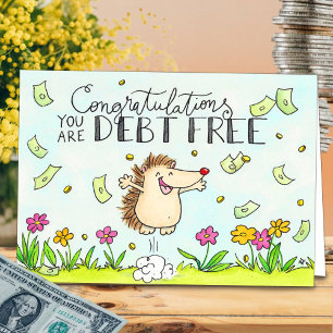 Congratulations! You are debt free. greeting card