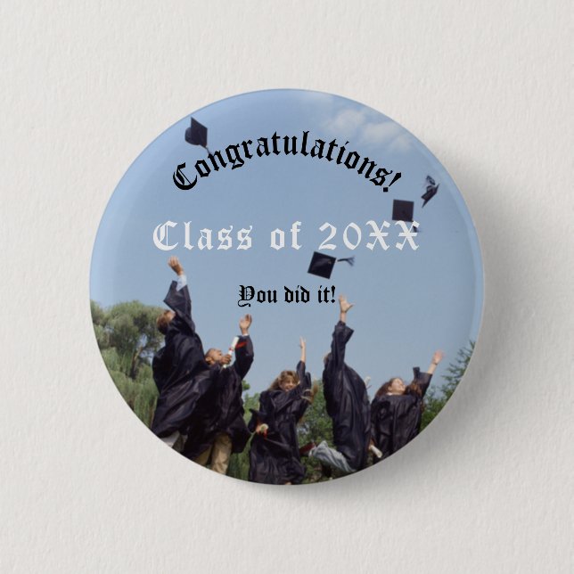 Congratulations You Did It Graduation Button (Front)