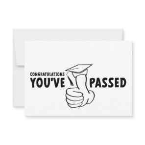 Congratulations, you passed, diploma